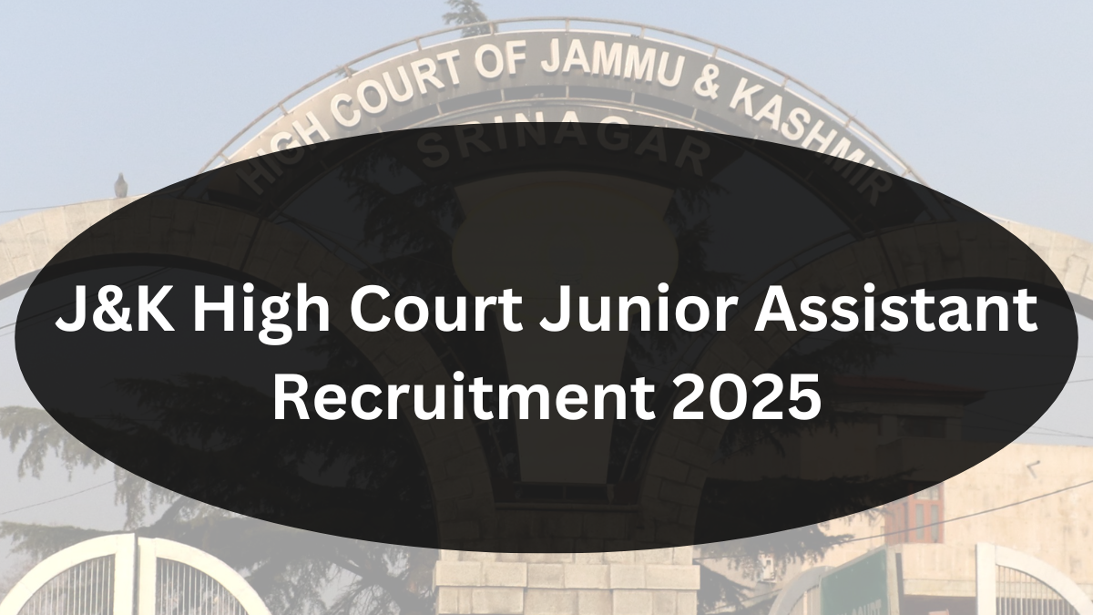 J&K High Court Junior Assistant Recruitment 2025: Comprehensive Guide