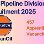 IOCL Pipeline Division Recruitment 2025: 457 Apprenticeship Opportunities Across India