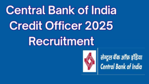 Central Bank of India Credit Officer 2025 Recruitment