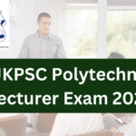 UKPSC Polytechnic Lecturer Exam 2025: Everything You Need to Know