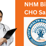 Bihar NHM CHO Salary 2025: Pay Scale, Job Profile & Career Growth