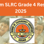 Assam SLRC Grade 4 Result 2025: Important Details You Need to Know