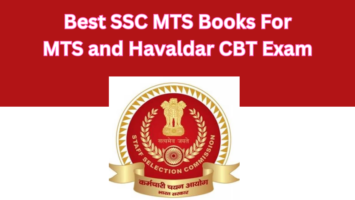 Best SSC MTS Books 2025: Books for MTS and Havaldar CBT Exam