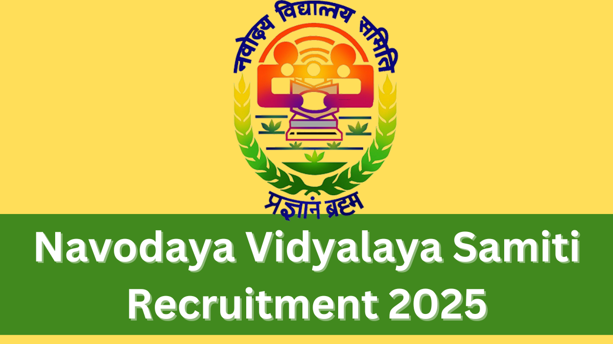 Navodaya Vidyalaya Samiti (NVS) Non-Teaching Recruitment 2025