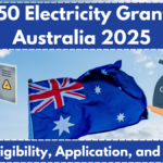 $750 Electricity Grant in Australia 2025: Check Eligibility, Application, and Benefits