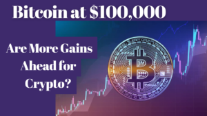 Bitcoin Reaches $100,000: Are We Heading for More Gains?