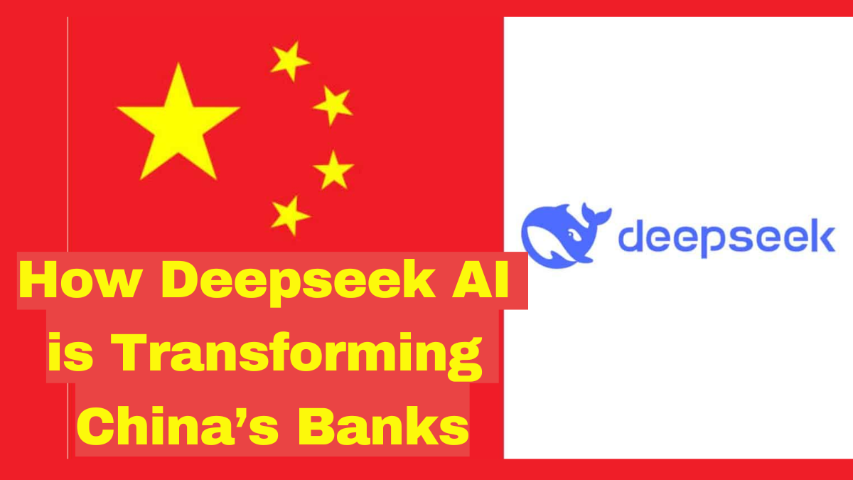 How Deepseek AI is Transforming China’s Banks