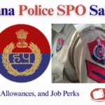 Haryana Police Special Police Officer (SPO) Salary: Pay, Allowances, and Job Perks