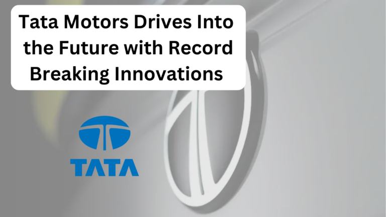 Tata Motors Accelerates Toward the Future with Record-Breaking Innovation in FY25