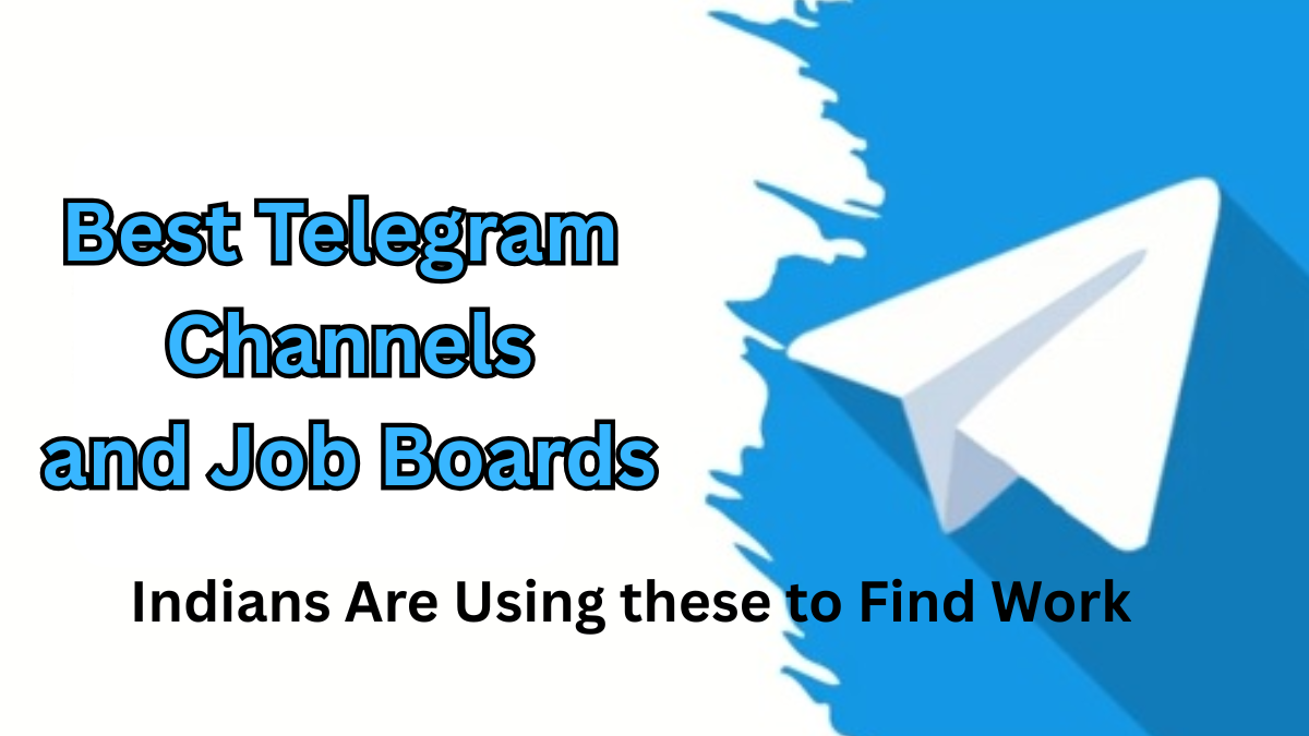 Best Telegram Channels and Job Boards Indians Are Using to Find Work in 2025