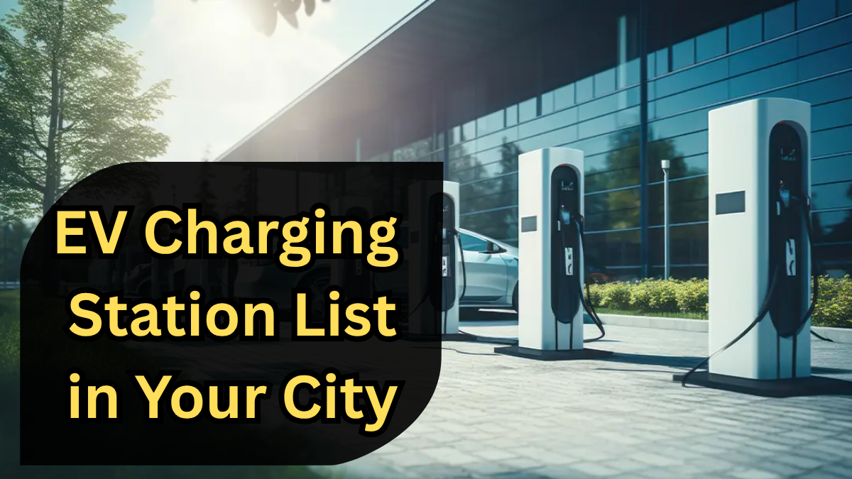 EV Charging Station List in Your City – 2025 Guide for Major Indian Metros