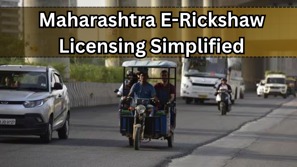 Maharashtra E-Rickshaw Licensing Simplified – Here’s What Changed