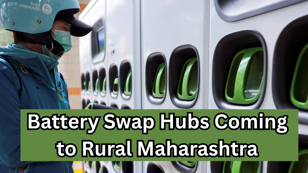 Battery Swap Hubs Coming to Rural Maharashtra – Pilot Phase Announced