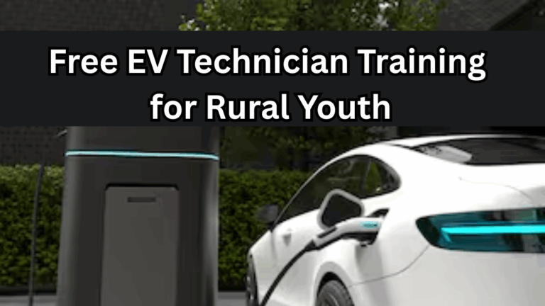 Free EV Technician Training for Rural Youth – Apply Now