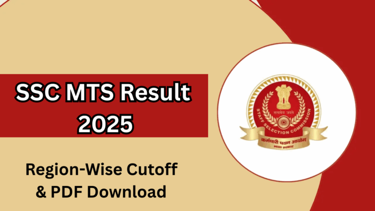 SSC MTS Result 2025 Declared – Region-Wise Cutoff & PDF Download