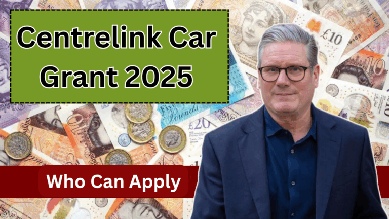 Centrelink Car Grant 2025 – Who Can Apply and How Much You’ll Receive