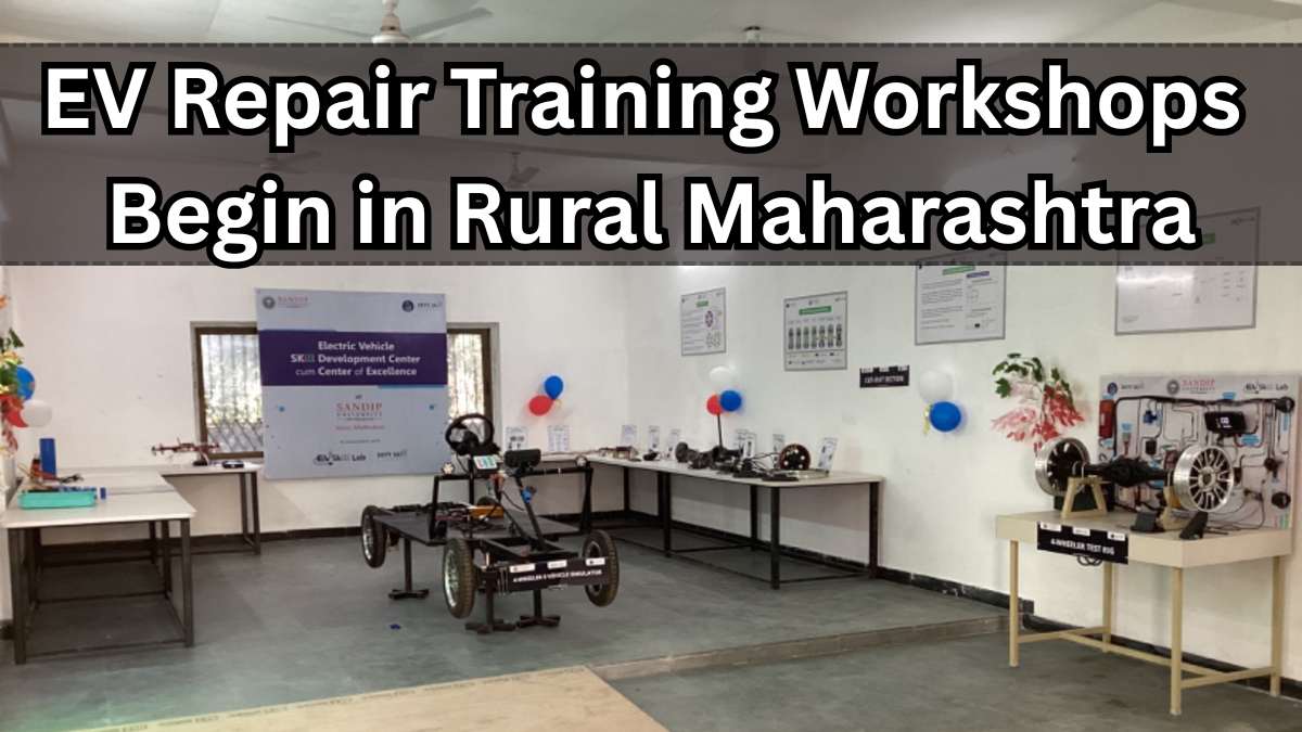 EV Repair Training Workshops Begin in Rural Maharashtra – Enroll Now