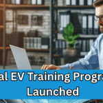 Rural EV Training Programs Launched – Skill Development in Auto Sector