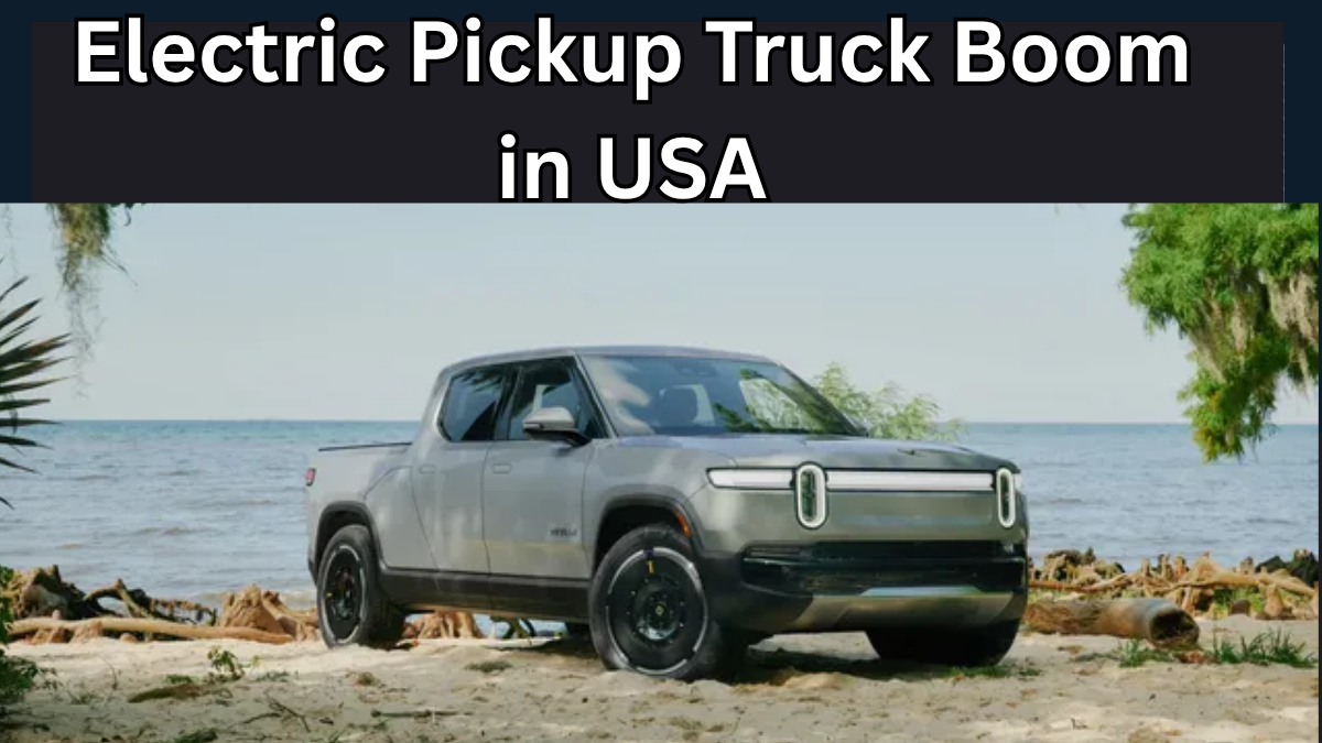 Electric Pickup Truck Boom in USA – Best Models to Watch in 2025
