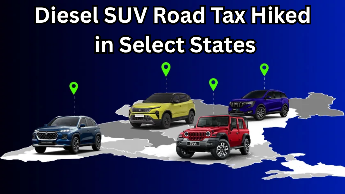 Diesel SUV Road Tax Hiked in Select States: 2025 Policy Explained