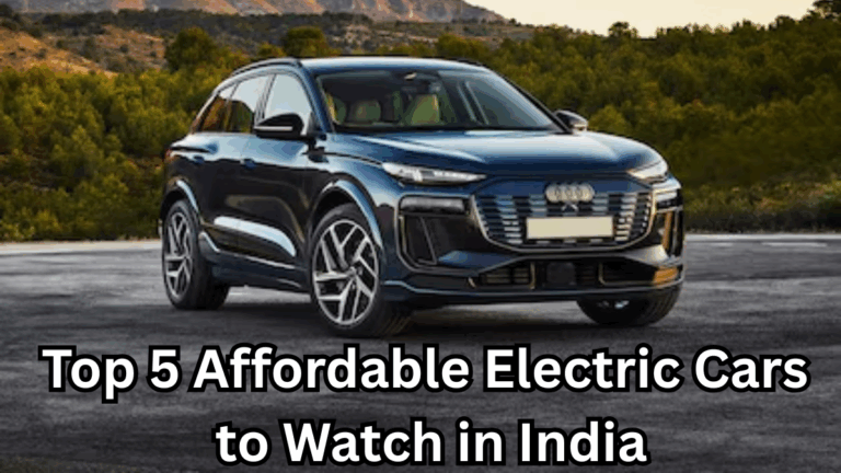 Top 5 Affordable Electric Cars to Watch in India – Sept 2025 Edition