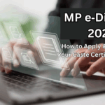 MP e‑District 2025 – How to Apply & Download Your Caste Certificate Online
