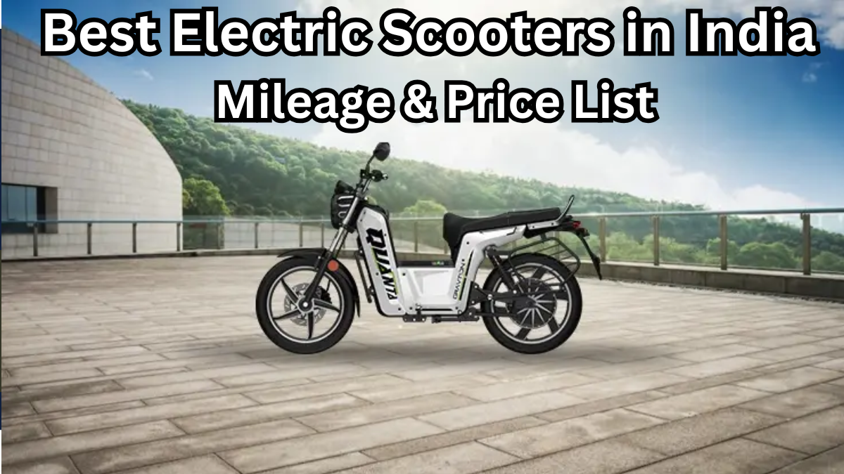 Best Electric Scooters in India – 2025 Mileage & Price List