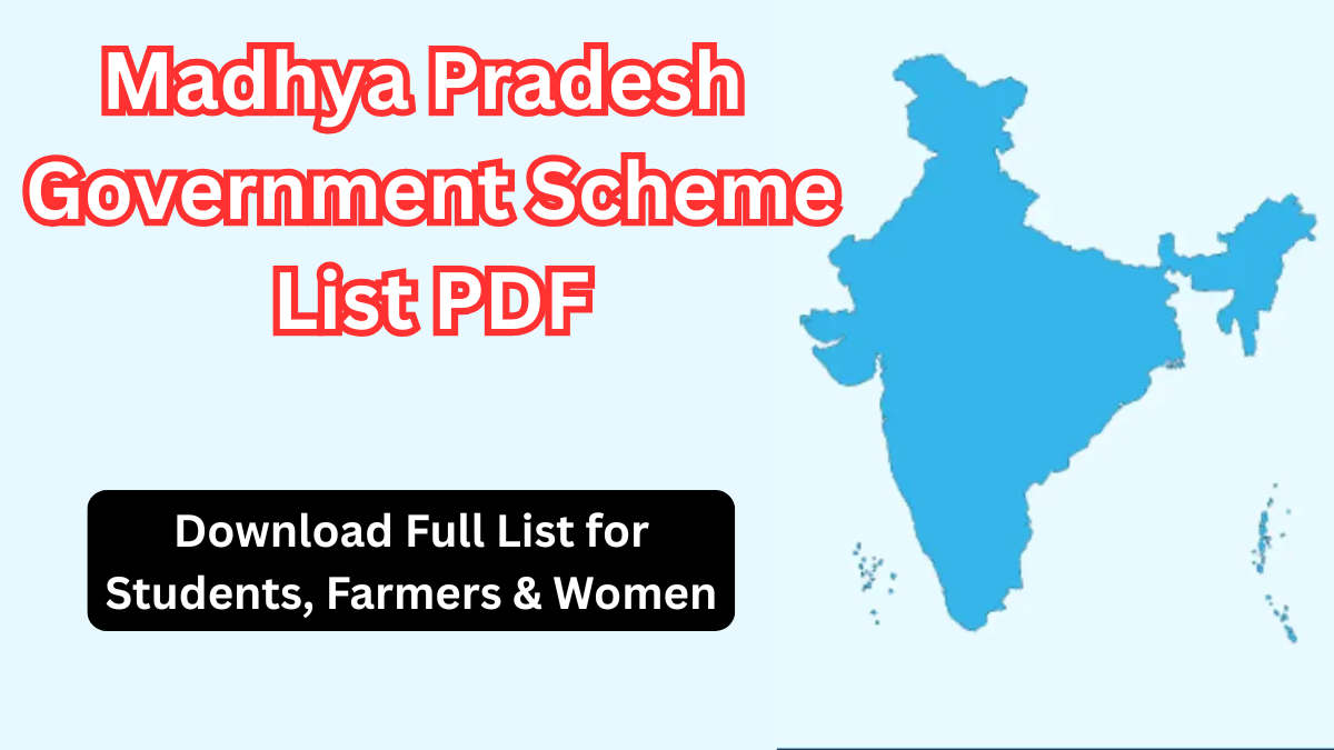 aMadhya Pradesh Government Scheme List PDF 2025: Download Full List for Students, Farmers & Women