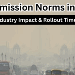 BS7 Emission Norms in India – Vehicle Industry Impact & Rollout Timeline 2025
