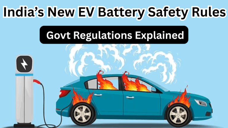 India’s New EV Battery Safety Rules in 2025 – Govt Regulations Explained