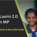Ladli Laxmi 2.0 in MP – Higher Incentives & New 2025 Rules