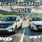 Hybrid vs Petrol: Which Car Saves More Fuel in 2025?
