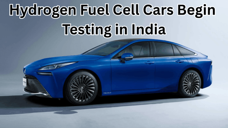 Hydrogen Fuel Cell Cars Begin Testing in India by End of 2025