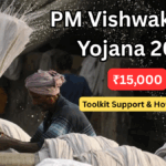 PM Vishwakarma Yojana 2025 – ₹15,000 Toolkit Support & How to Apply