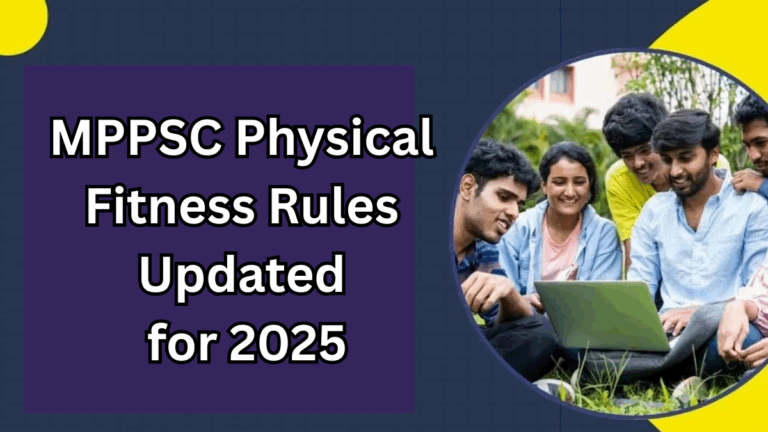 MPPSC Physical Fitness Rules Updated for 2025 – Check New Standards
