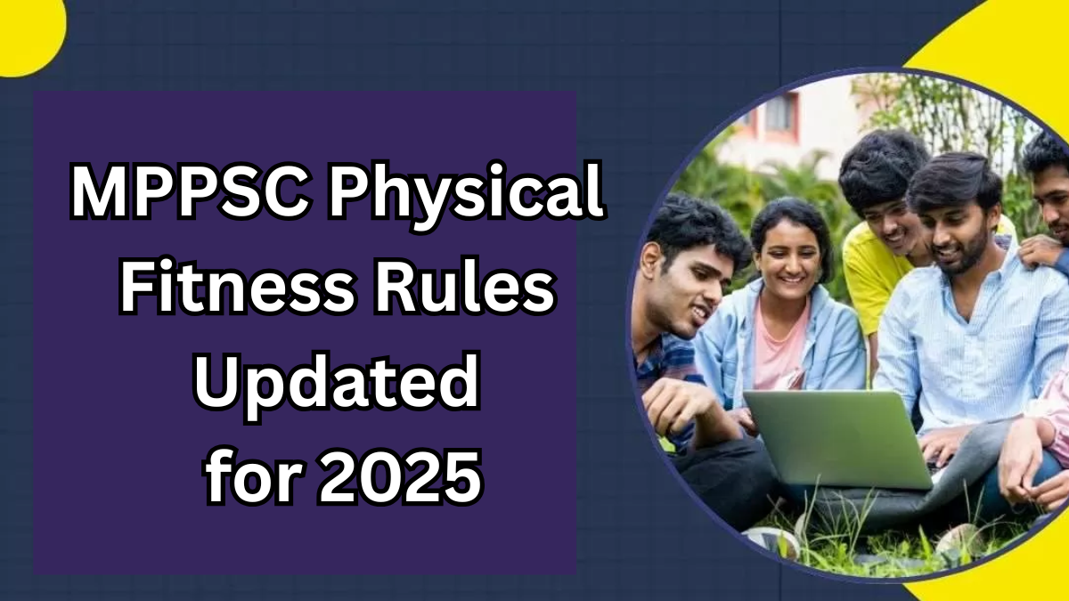 MPPSC Physical Fitness Rules Updated for 2025 – Check New Standards