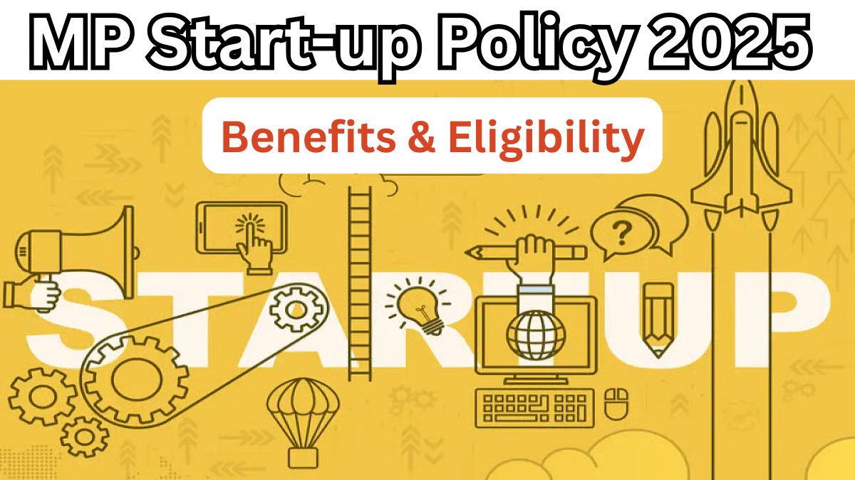 MP Start-up Policy 2025 – Benefits & Eligibility