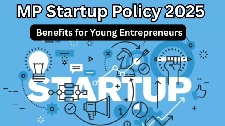 MP Startup Policy 2025 – Benefits for Young Entrepreneurs