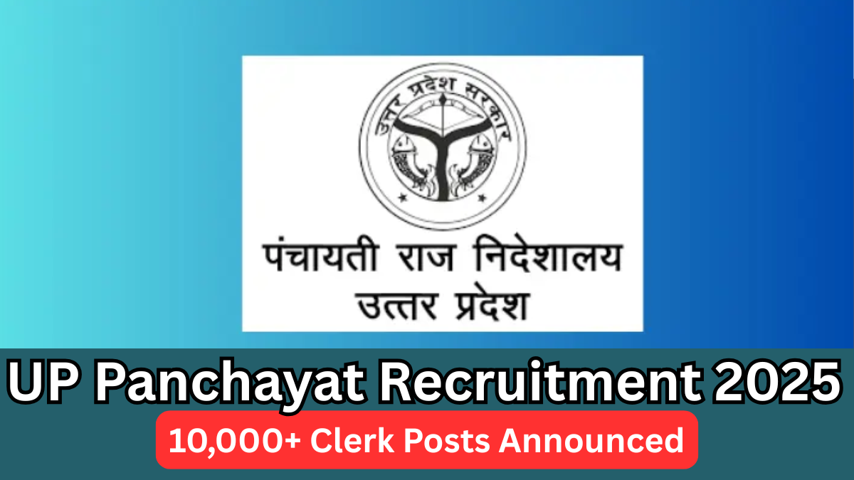 UP Panchayat Recruitment 2025 – 10,000+ Clerk Posts Announced