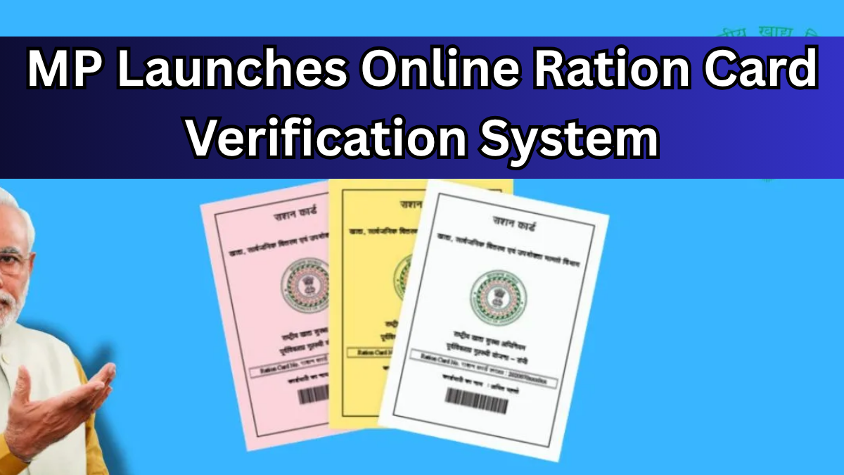 MP Launches Online Ration Card Verification System in 2025