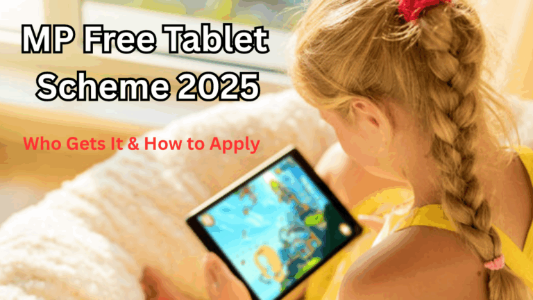 MP Free Tablet Scheme 2025 – Who Gets It & How to Apply