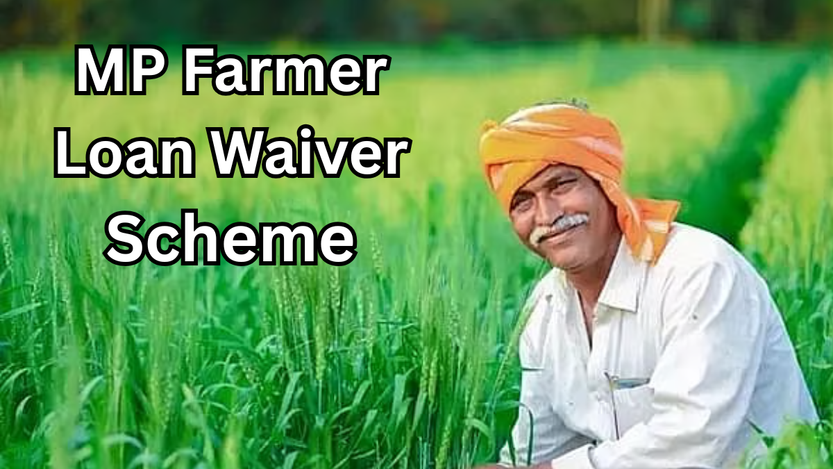 MP Farmer Loan Waiver Scheme – 2025 Full Details