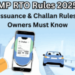 MP RTO Rules 2025 – New DL Issuance & Challan Rules Vehicle Owners Must Know