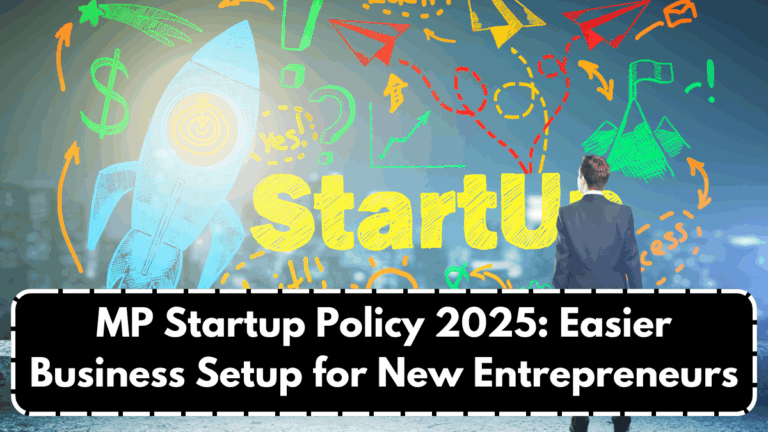 MP Startup Policy 2025: Easier Business Setup for New Entrepreneurs