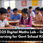 MP’s 2025 Digital Maths Lab – Gamified Learning for Govt School Kids