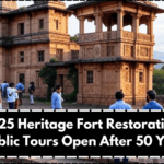 MP’s 2025 Heritage Fort Restoration Drive – Public Tours Open After 50 Years
