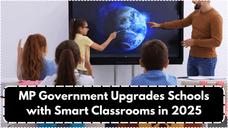 MP Government Upgrades Schools with Smart Classrooms in 2025