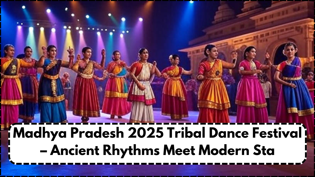 MP’s 2025 Tribal Dance Festival – Ancient Rhythms Meet Modern Stage