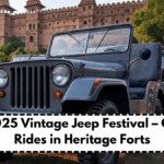 MP 2025 Vintage Jeep Festival – Classic Rides in Heritage Forts