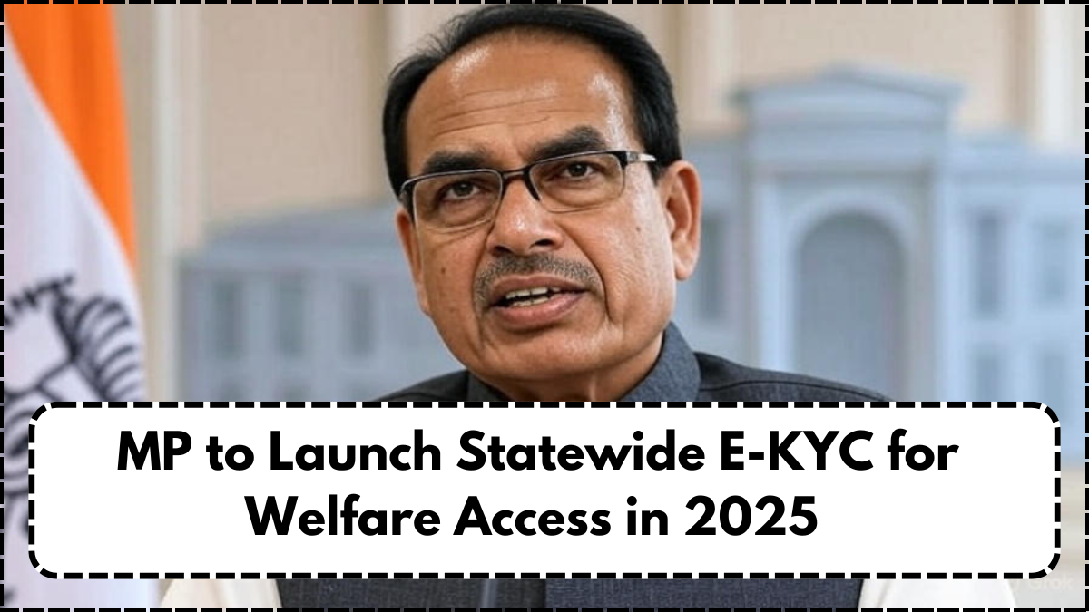 MP to Launch Statewide E-KYC for Welfare Access in 2025 – Here’s the Process